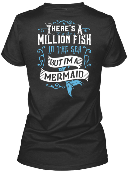 Baby Girl There's A Million Fish In The Sea But I'm A Mermaid Black T-Shirt Back