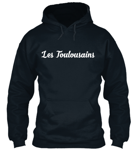 Les Toulousains Un Jour Nous Dominerons Le Monde Mains Pas Demain Y'a Apero French Navy áo T-Shirt Front