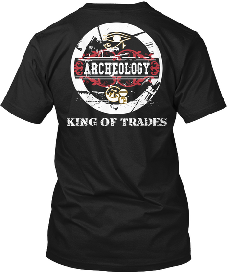 Archeology King Of Trades Black T-Shirt Back