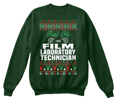 Trust Me I'm A Film Laboratory Technician Deep Forest  T-Shirt Front
