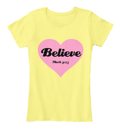 Believe March 9:23 Lemon Yellow áo T-Shirt Front