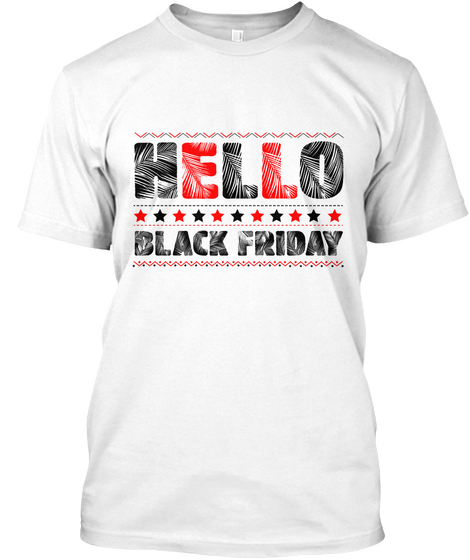Hello Black Friday White Camiseta Front