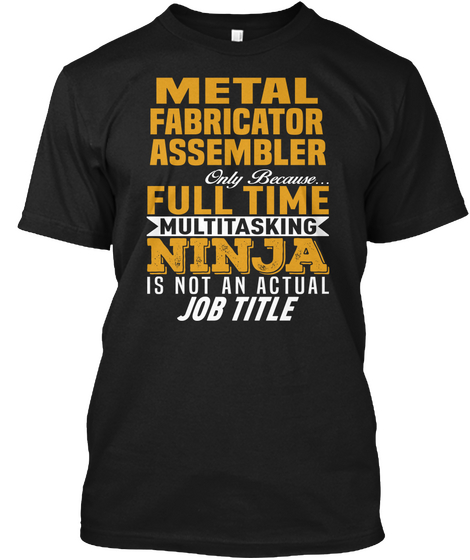 Metal Fabricator Assembler Black Kaos Front