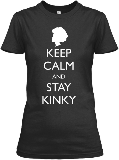 Keep Calm And Stay Kinky Black T-Shirt Front