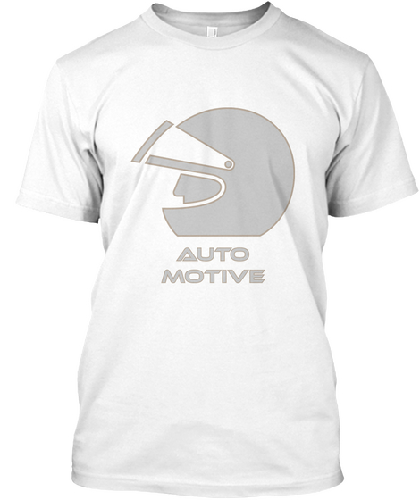 Auto
Motive White T-Shirt Front