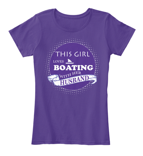 This Girl Loves Boating With Her Husband Purple T-Shirt Front