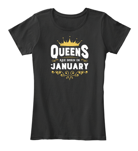 Queens Are Born In January Black áo T-Shirt Front