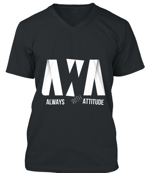Always With Attitude Black T-Shirt Front