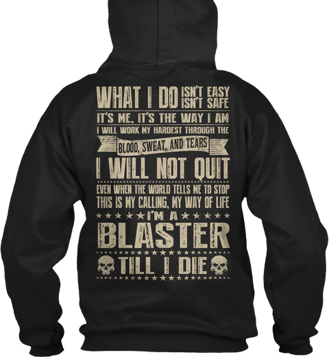 Blaster Till I Die Black T-Shirt Back