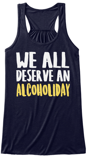 4/11 We All Deserve An Alcoholiday  Midnight T-Shirt Front