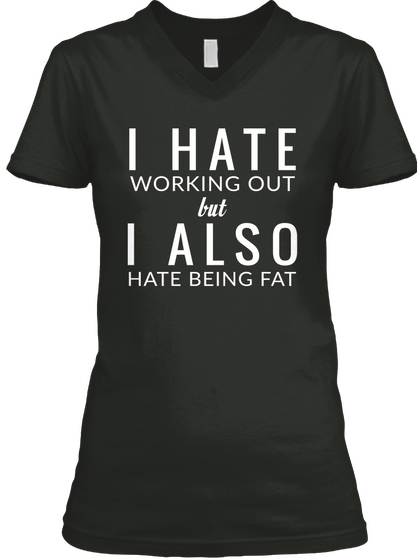 I Hate Being Fat Black Camiseta Front