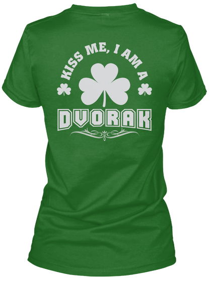 Kiss Me I Am Dvorak Thing T Shirts Irish Green Camiseta Back