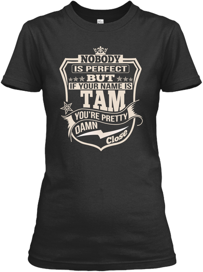 Nobody Perfect Tam Thing Shirts Black T-Shirt Front
