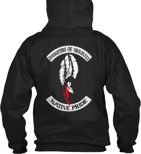 Daughters Of Originals Native Pride Black Kaos Back