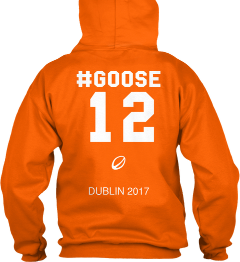 #Goose 12 Dublin 2017 Orange Crush áo T-Shirt Back