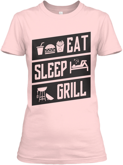 Eat Sleep Grill Light Pink Camiseta Front