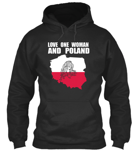 Love One Woman, And Poland Jet Black T-Shirt Front