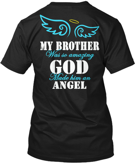  My Brother Was So Amazing God Made Him An Angel Black Camiseta Back