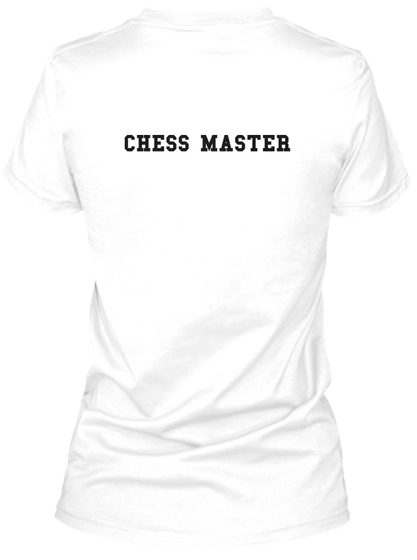 Chess Master White T-Shirt Back