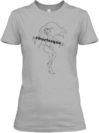 #Burlesque Sport Grey Camiseta Front