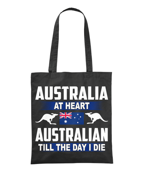 Australia At Heart Australian Till The Day I Die Black áo T-Shirt Front