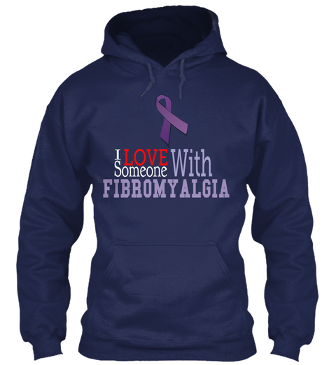I Love With Someone Fibromyalgia Navy T-Shirt Front