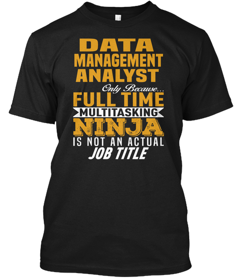 Data Management Analyst Black T-Shirt Front