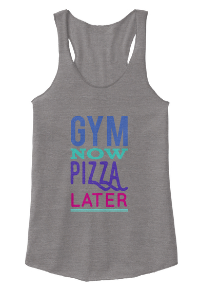 Gym Now Pizza Later Eco Grey T-Shirt Front