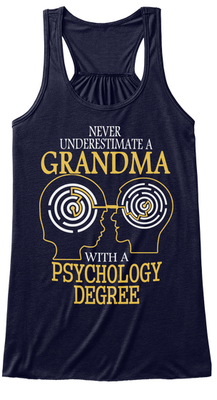 Never Underestimate A Grandma With A Psychology Degree Midnight Maglietta Front