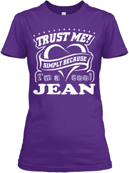 Trust Me! Simply Because I'm A Cool Jean Purple Camiseta Front