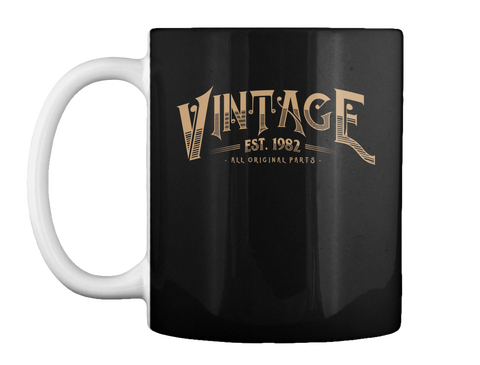 Mug   Vintage 1982. Birthday Gift For Women/Men. Black T-Shirt Front