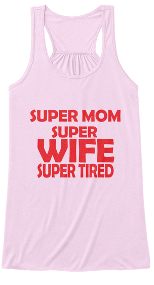 Super Mom Funny Shirts Mother's Day Soft Pink T-Shirt Front