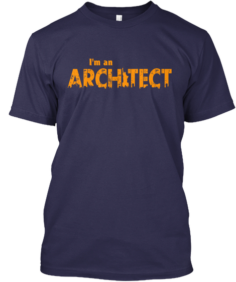 I'm An Architect Navy Camiseta Front
