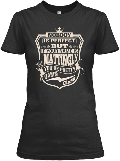 Nobody Perfect Mattingly Thing Shirts Black T-Shirt Front