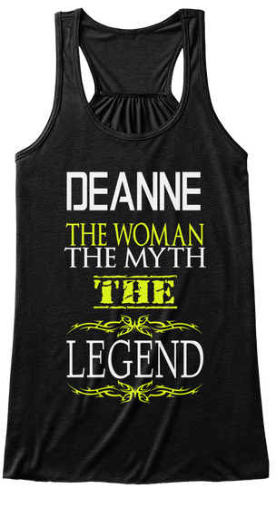 Deanne The Woman The Myth The Legend Black T-Shirt Front