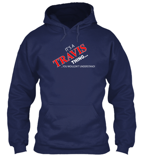 It's A Travis Thing ...You Wouldn't Understand Navy Camiseta Front