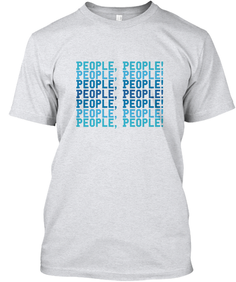 People, People!People, People! People, Please! People, People! People, People! People, People!
People, People! Ash Camiseta Front