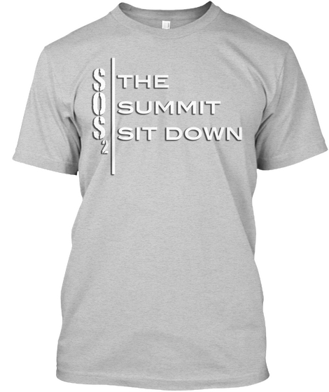 Sos2 The Summit Sit Down Light Steel T-Shirt Front