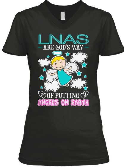 Lnas  Are God's Way  Of Putting Angels On Earth Black T-Shirt Front