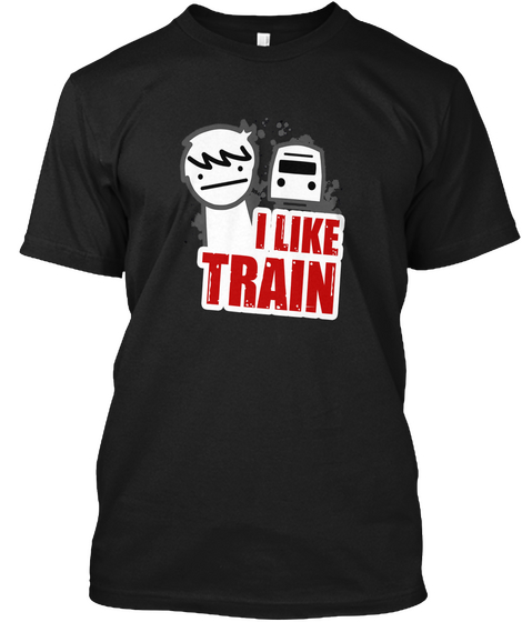 I Like Trains T Shirt Black Camiseta Front