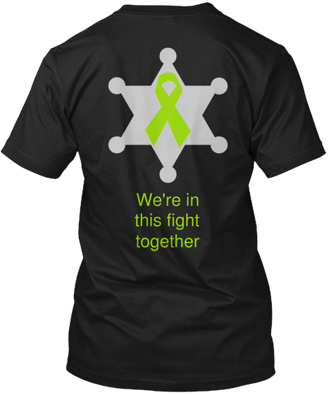 We're In This Fight Together Black T-Shirt Back