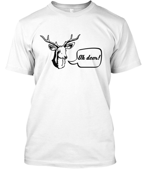 Oh Deer! White Kaos Front