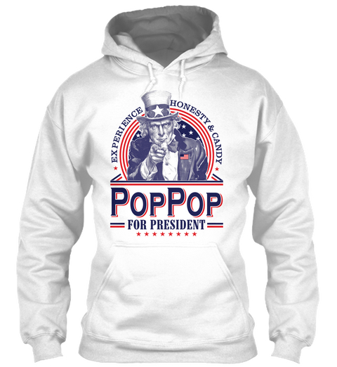 Experience Honesty & Candy Poppop For President  White Maglietta Front