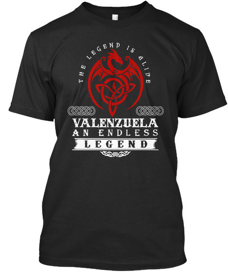 The Legend Is Alive Valenzuela An Endless Legend Black áo T-Shirt Front