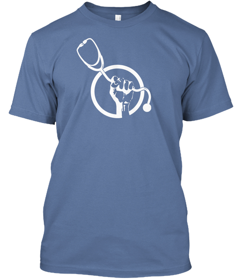 This Is My Stethoscope! Denim Blue T-Shirt Front