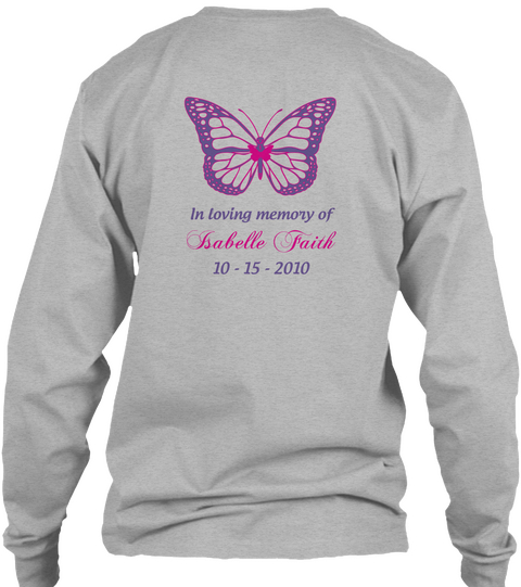 In Loving Memory Of Isabelle Faith 10 15 2010 Sport Grey Camiseta Back