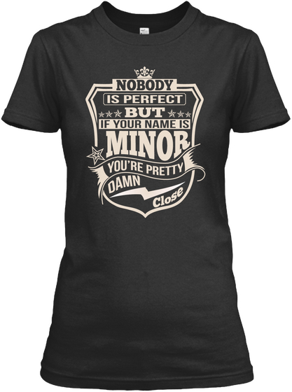 Nobody Perfect Minor Thing Shirts Black Maglietta Front