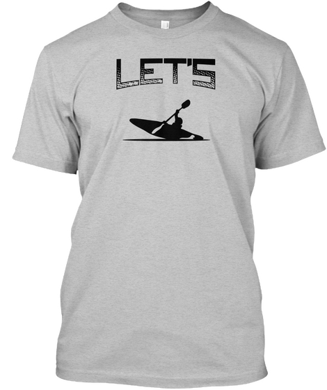Lets Light Heather Grey  T-Shirt Front