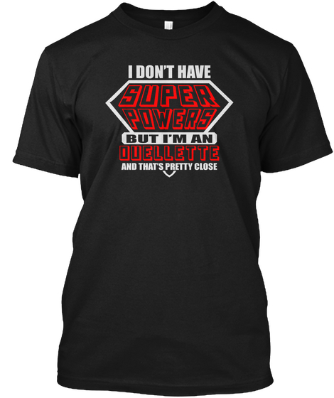 Super Powers Ouellette Name T Shirts Black T-Shirt Front