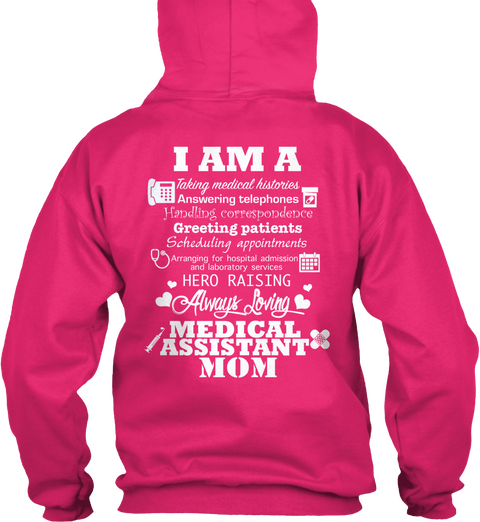 I Am A Taking Medical Histories Answering Telephones Handlung Correspondedce Greeting Patients Heliconia Camiseta Back